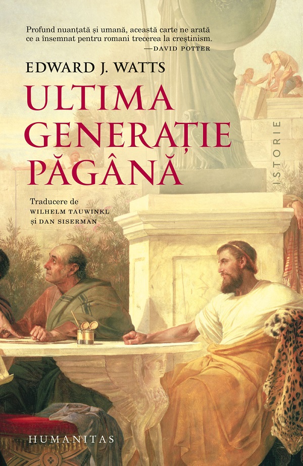 Ultima generatie pagana - Edward J. Watts