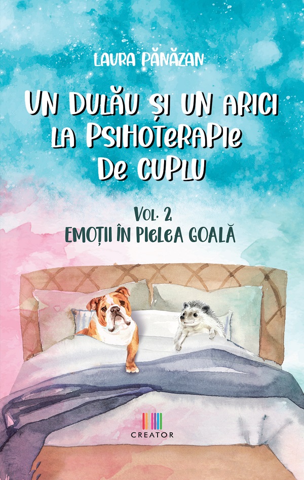 eBook Un dulau si un arici la psihoterapie de cuplu Vol.2: Emotii in pielea goala - Laura Panazan