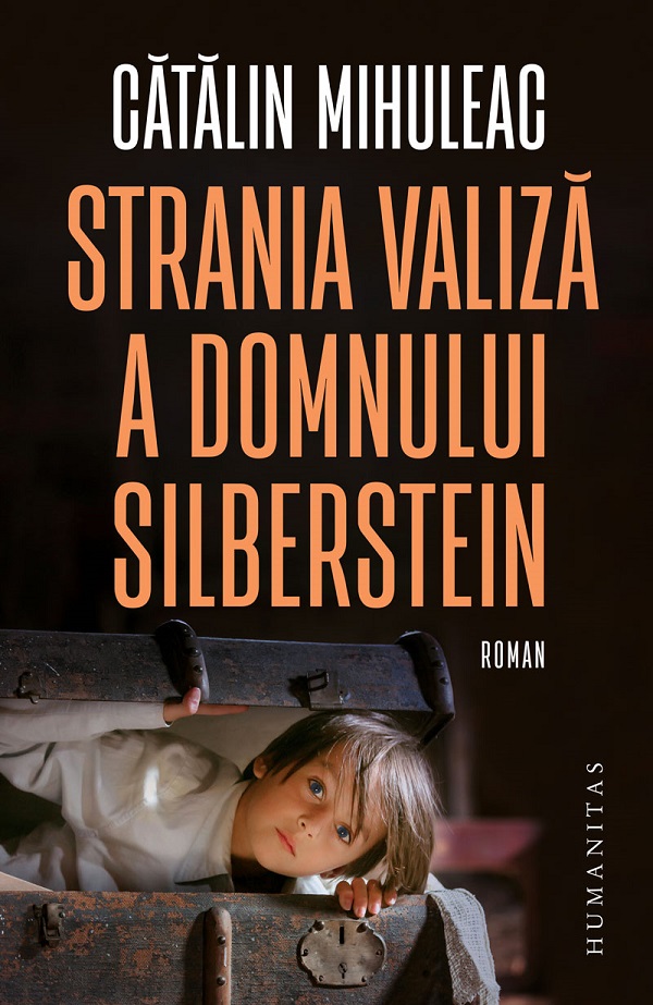 Strania valiza a domnului Silberstein - Catalin Mihuleac