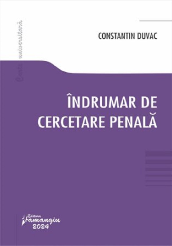 Indrumar de cercetare penala - Constantin Duvac