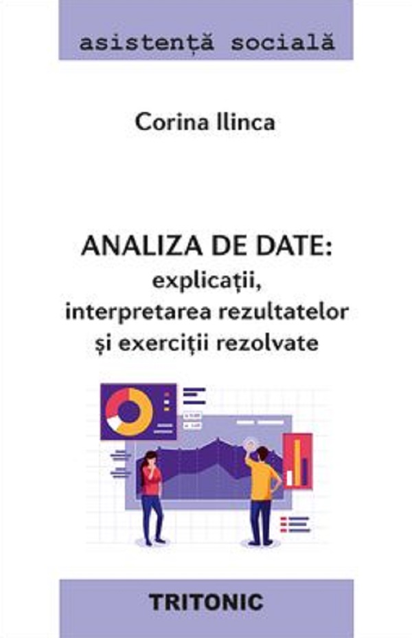 Analiza de date: explicatii, interpretarea rezultatelor si exercitii rezolvate - Corina Ilinca