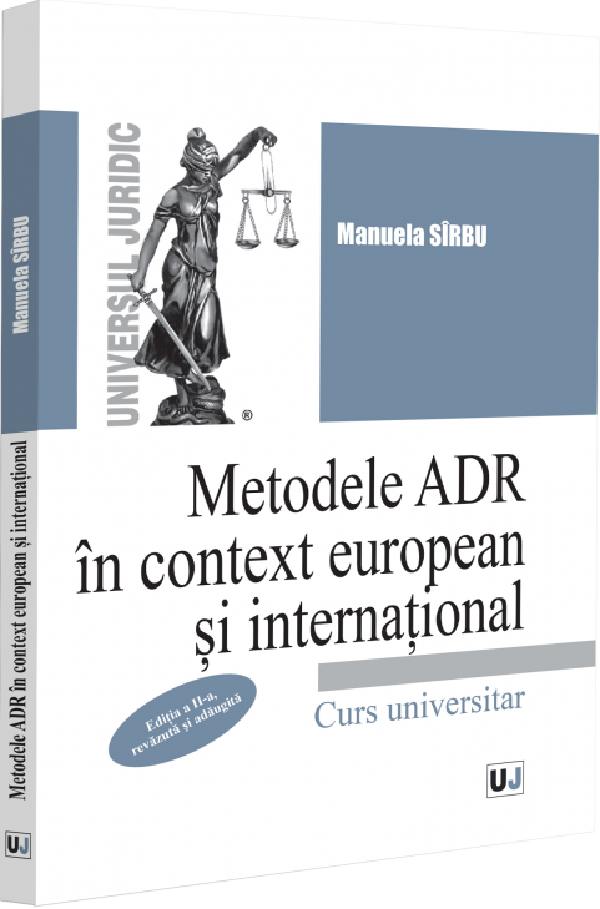 Metodele ADR in context european si international Ed.2 - Manuela Sirbu