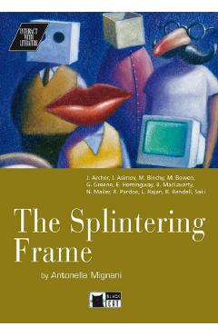 Coperta cărții 'The Splintering Frame - Antonella Mignani, J. Archer, I. Asimov, M. Binchy'