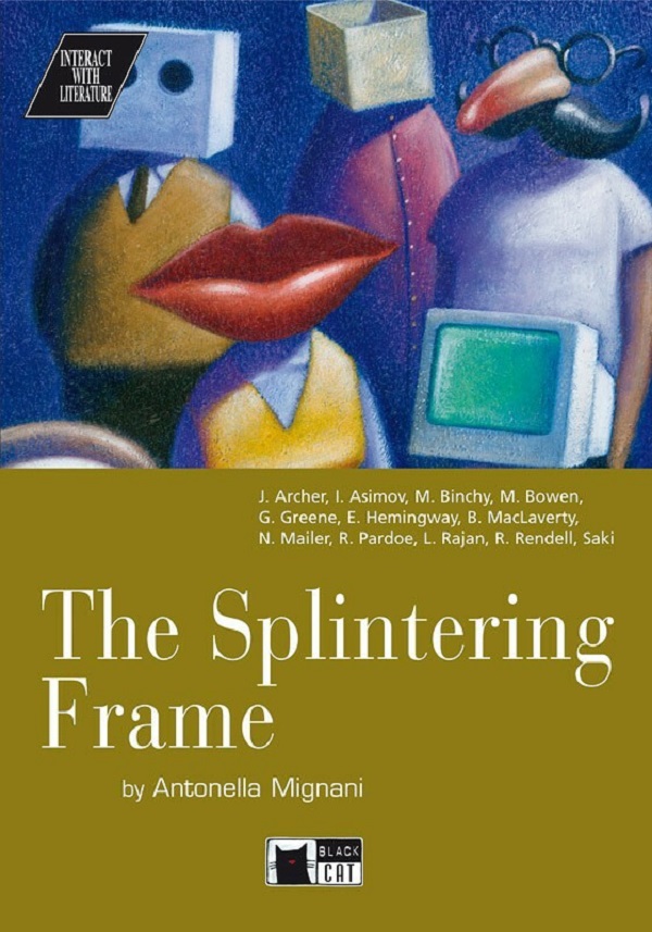 Coperta cărții 'The Splintering Frame - Antonella Mignani, J. Archer, I. Asimov, M. Binchy'