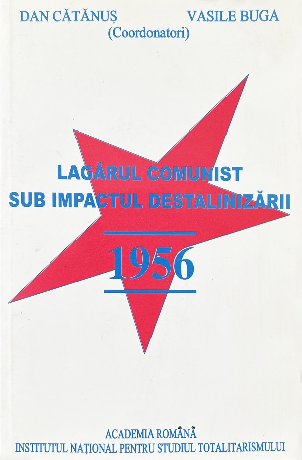 eBook Putere si societate. Lagarul comunist sub impactul destalinizarii 1956 - Dan Catanus, Vasile Buga