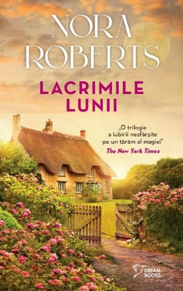 Lacrimile lunii - Nora Roberts