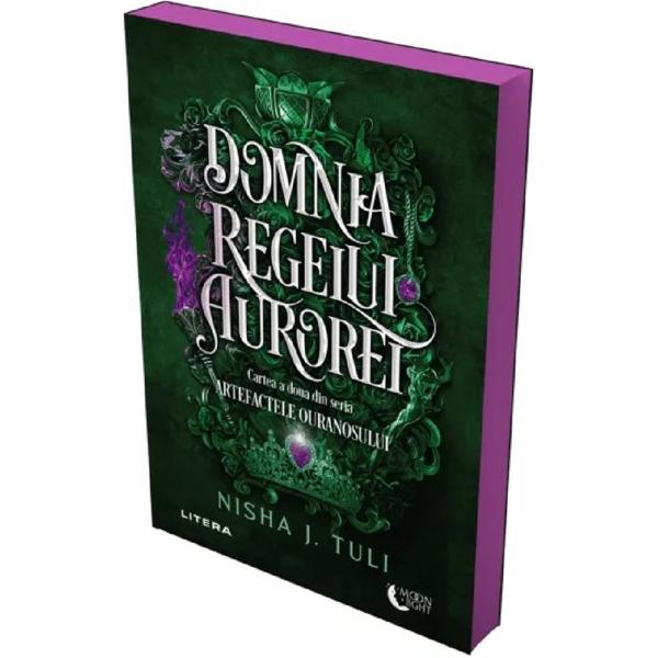 Domnia Regelui Aurorei. Seria Artefactele Ouranosului Vol.2 - Nisha J. Tuli