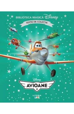 Avioane. Biblioteca magica Disney