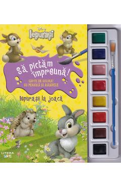 Disney. Iepurasi. Sa pictam impreuna! Iepurasii la joaca. Carte de colorat cu pensula si acuarele