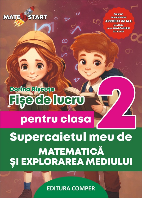 Supercaietul meu de matematica si explorarea mediului - Clasa 2 - Fise de lucru - Dorina Riscuta