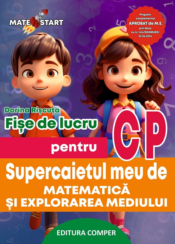  Supercaietul meu de matematica si explorarea mediului - Clasa pregatitoare - Fise de lucru - Dorina Riscuta