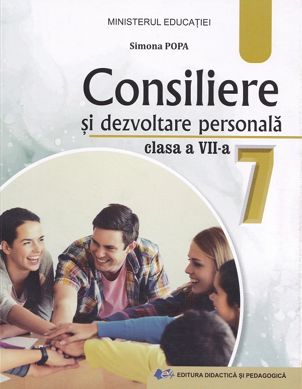 Consiliere si dezvoltare personala - Clasa 7 - Manual - Simona Popa