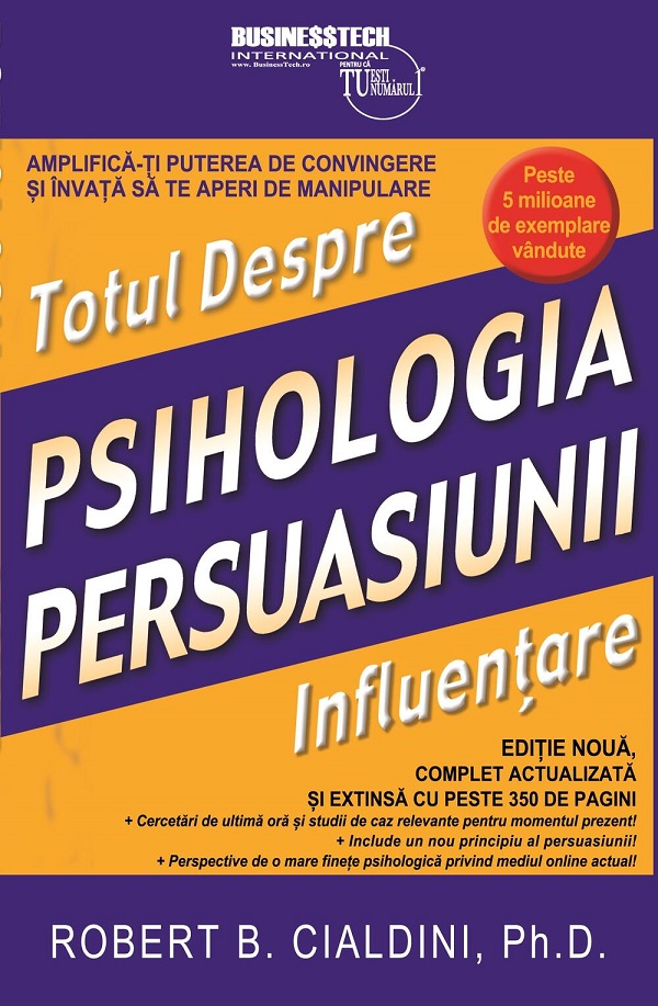 Totul despre influentare. Psihologia persuasiunii - Robert B. Cialdini