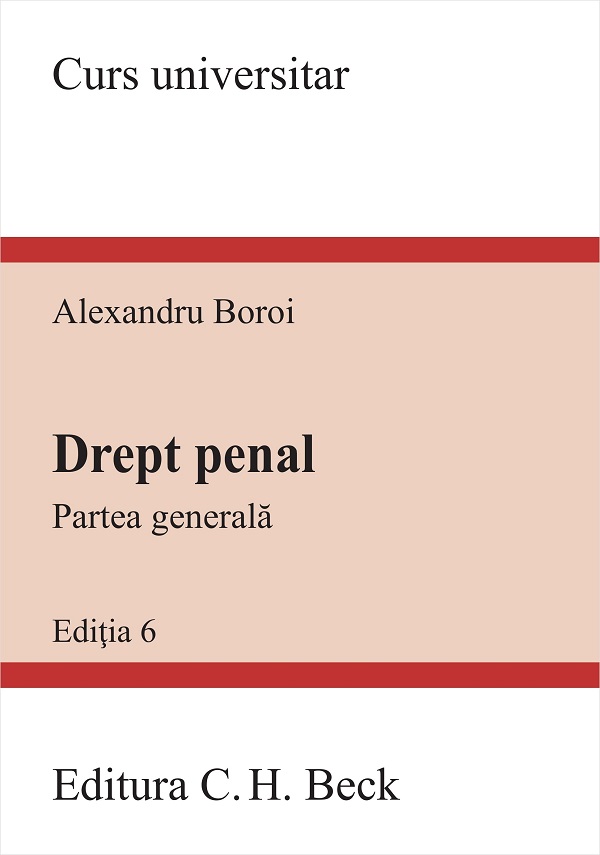 Drept penal. Partea generala Ed.6 - Alexandru Boroi