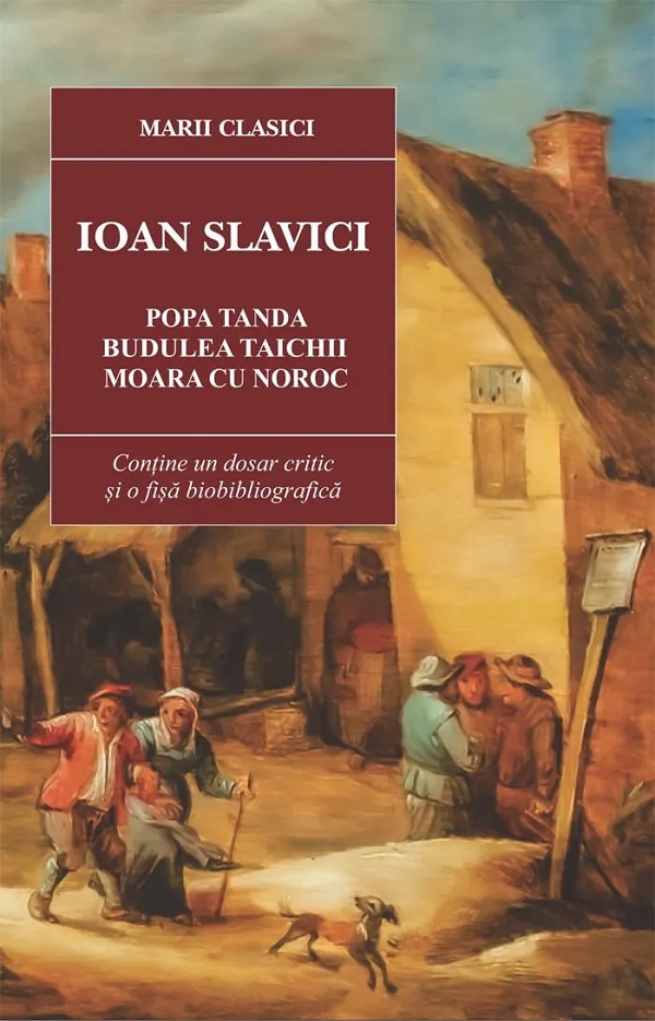 Moara cu noroc. Popa Tanda. Budulea Taichii - Ioan Slavici