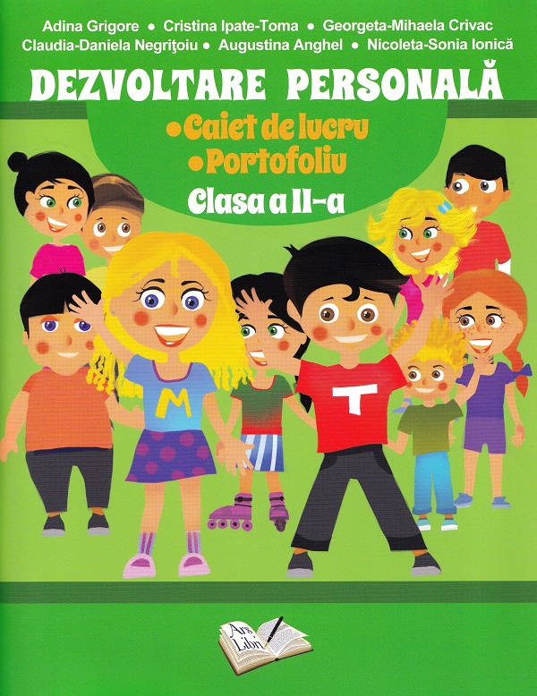 Dezvoltare personala - Clasa 2 - Caiet de lucru - Adina Grigore, Augustina Anghel, Cristina Ipate-Toma