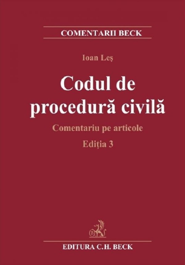 Codul de procedura civila. Comentariu pe articole Ed.3 - Ioan Les