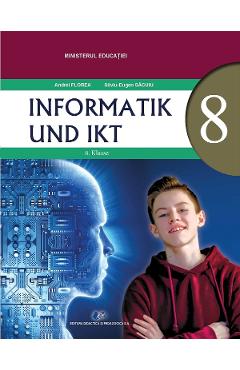 Coperta cărții 'Informatică și TIC. Limba germană - Clasa 8 - Manual - Andrei Florea, Silviu-Eugen Sacuiu'