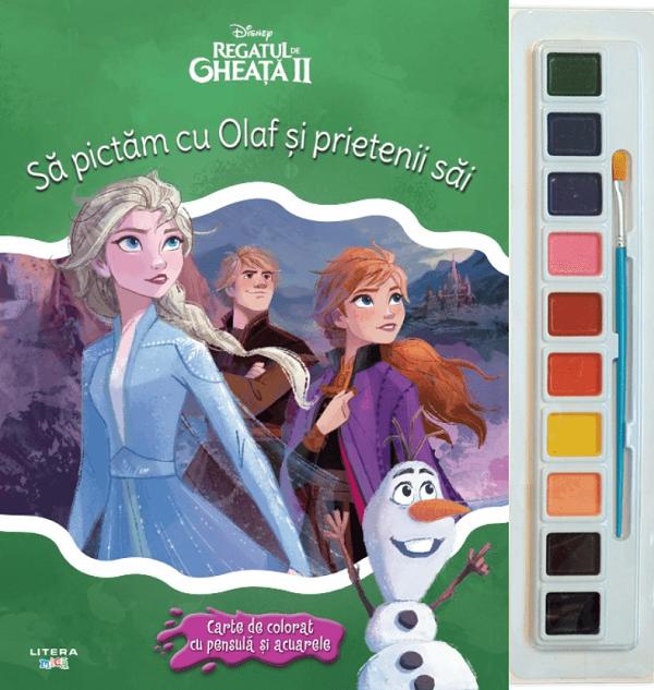 Disney: Regatul de gheata II. Sa pictam cu Olaf si prietenii sai. Carte de colorat cu pensula si acuarele