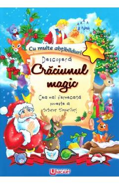 Coperta cărții 'Descoperă Crăciunul magic. Poveste + abțibilduri'