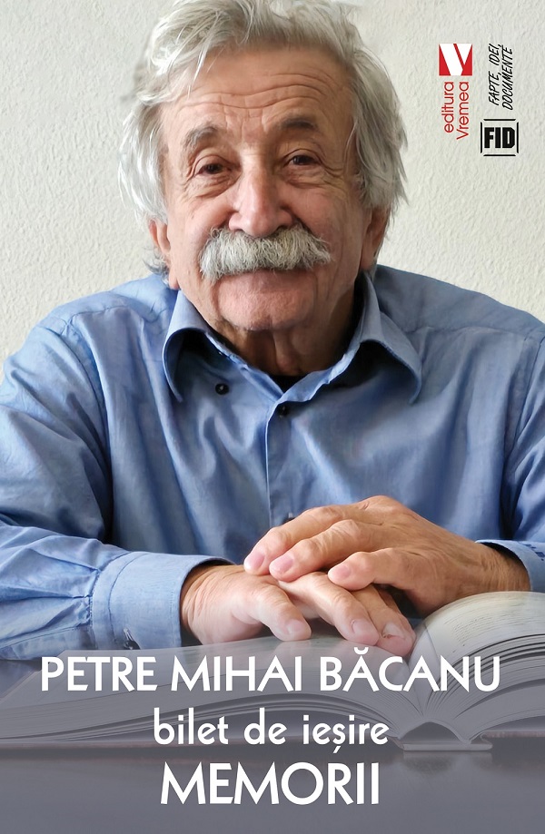 Bilet de iesire. Memorii din vremea ciumei - Petre Mihai Bacanu