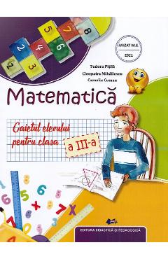 Matematica. Caietul elevului. Clasa a III-a