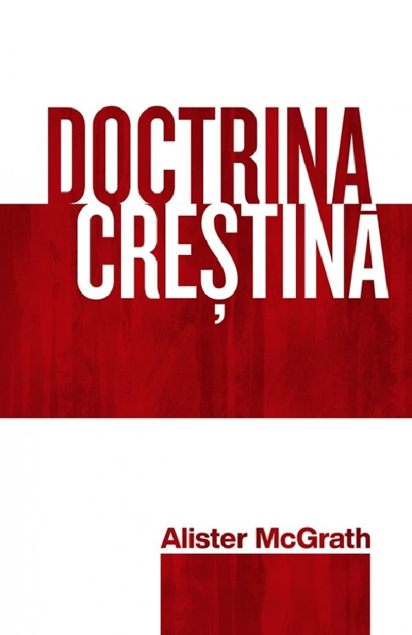 Doctrina crestina - Alister McGrath