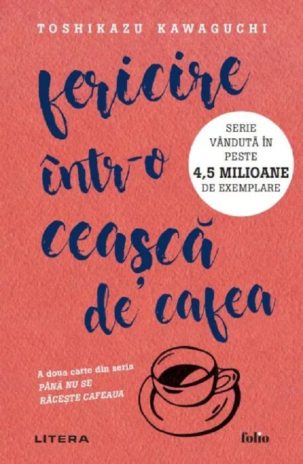 Fericire intr-o ceasca de cafea - Toshikazu Kawaguchi