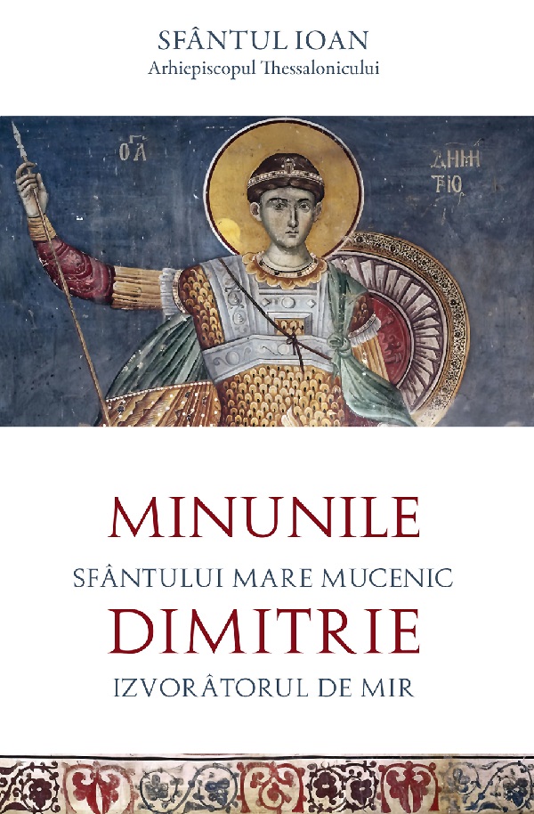 Minunile Sfantului Mare Mucenic Dimitrie, Izvoratorul de Mir - Sfantul Ioan