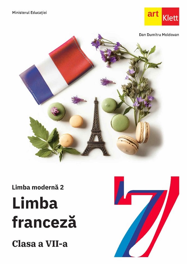 Limba franceza. Limba moderna 2 - Clasa 7 - Manual - Dan Dumitru Moldovan