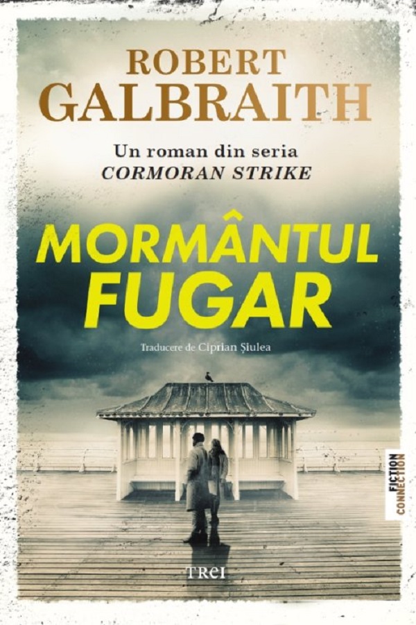 Mormantul fugar - Robert Galbraith