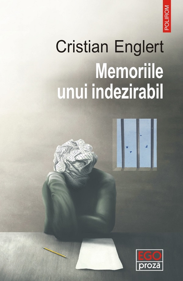 Memoriile unui indezirabil - Cristian Englert