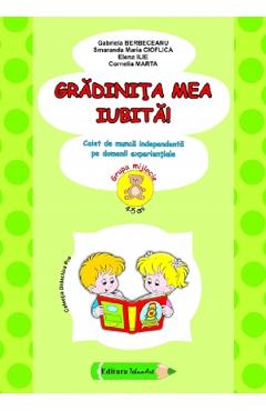 Coperta cărții Gradinita mea iubita! Grupa mijlocie 4-5 ani Ed.2024 - Gabriela Berbeceanu, Smaranda Maria Cioflica, Elena Ilie, Cornelia Marta