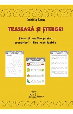 Poza produsului Traseaza si sterge! Exercitii grafice pentru prescolari - Fise reutilizabile - Daniela Dosa