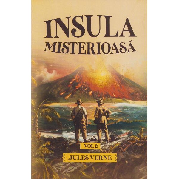 Pachet 2 Volume: Insula misterioasa - Jules Verne