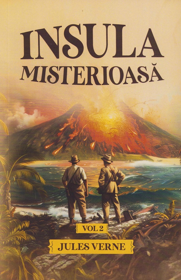 Pachet 2 Volume: Insula misterioasa - Jules Verne