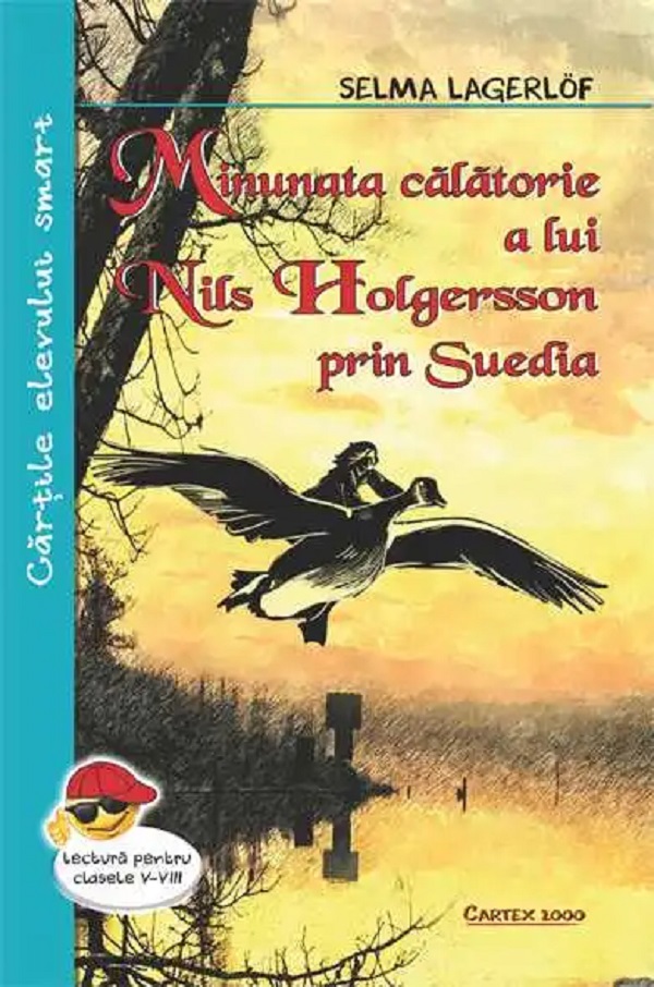 Minunata calatorie a lui Nils Holgersson prin Suedia - Selma Lagerlof