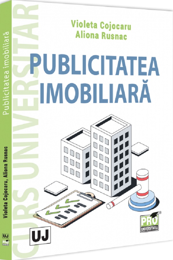 Publicitatea imobiliara. Curs universitar - Violeta Cojocaru, Aliona Rusnac