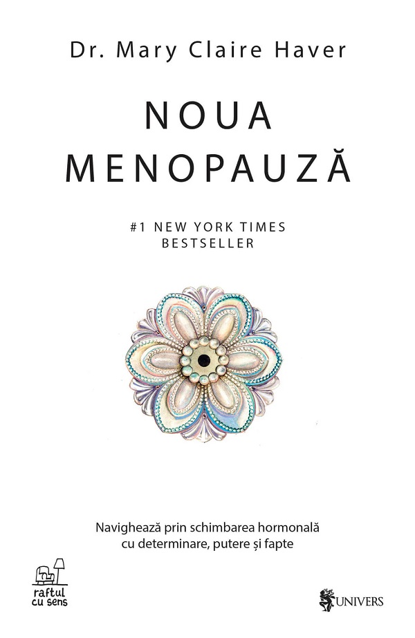 Noua menopauza - Mary Claire Haver