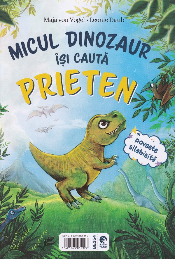 Cei mai buni prieteni. Micul dinozaur isi cauta prieten - Anna Taube, Maja von Vogel