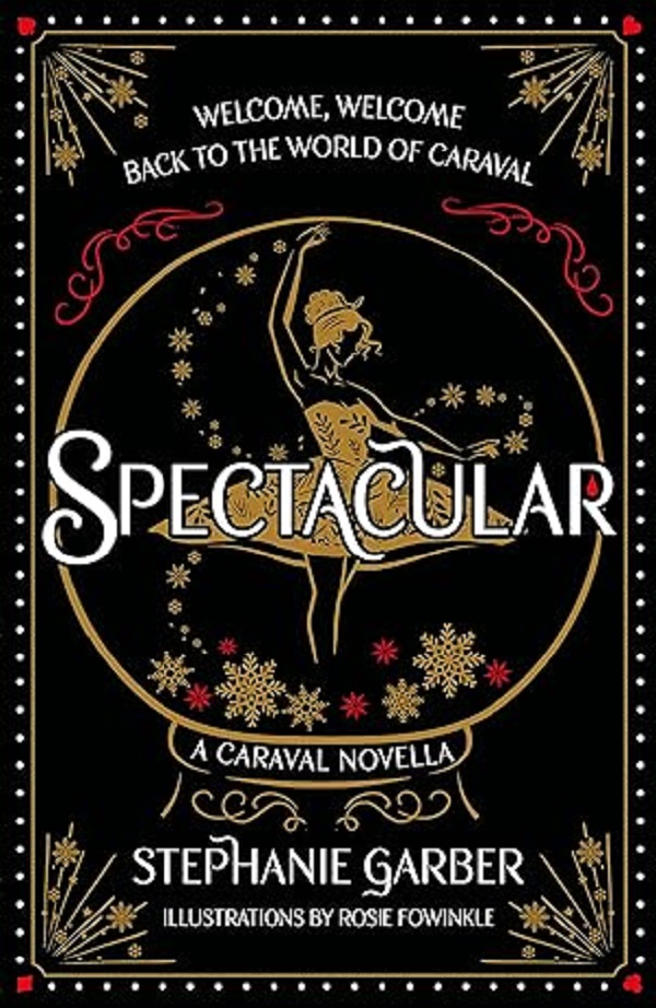 Spectacular. Caraval #3.5 - Stephanie Garber