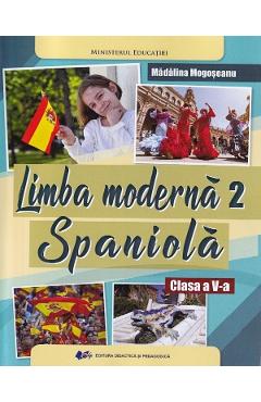 Poza produsului Limba spaniola. Limba moderna 2 - Clasa 5 - Manual - Madalina Mogoseanu