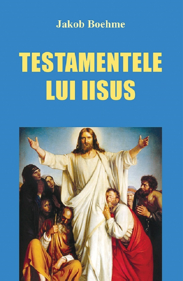 Testamentele lui Iisus - Jakob Boehme