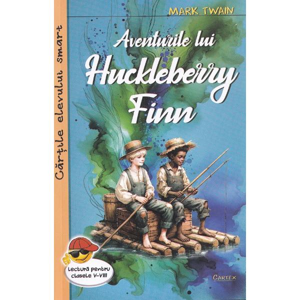 Pachet: Aventurile lui Huckleberry Finn + Print si cersetor + Aventurile lui Tom Sawyer - Mark Twain