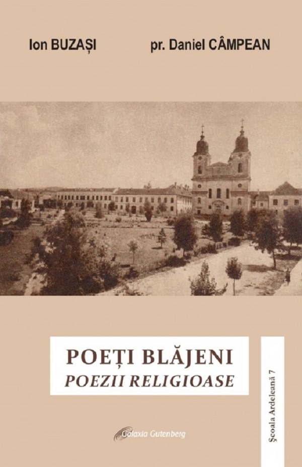 Poeti blajeni. Poezii religioase - Ion Buzasi, Daniel Campean
