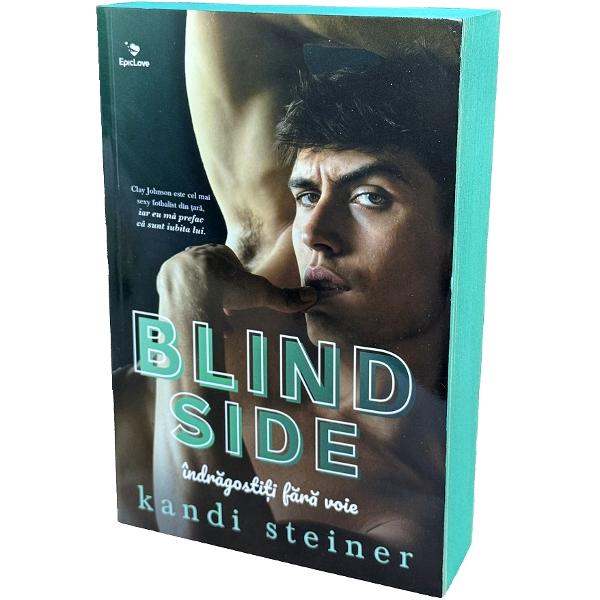 Blind Side. Indragostiti fara voie - Kandi Steiner