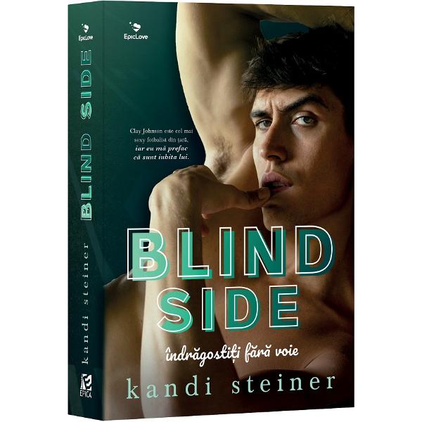 Blind Side. Indragostiti fara voie - Kandi Steiner