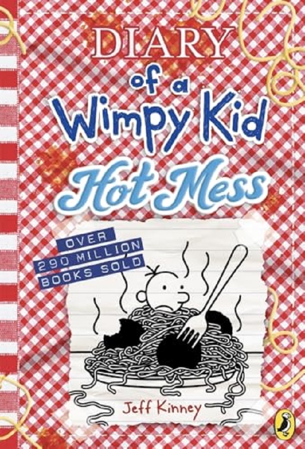 Diary of a Wimpy Kid: Hot Mess. Diary of a Wimpy Kid #19 - Jeff Kinney