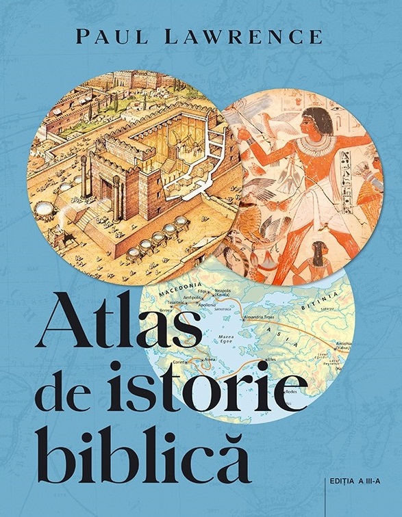 Atlas de istorie biblica - Paul Lawrence