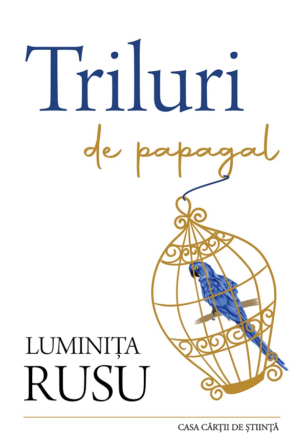 Triluri de papagal - Luminita Rusu